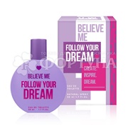 Туалетная вода 50 мл Believe me Follow your Dream
